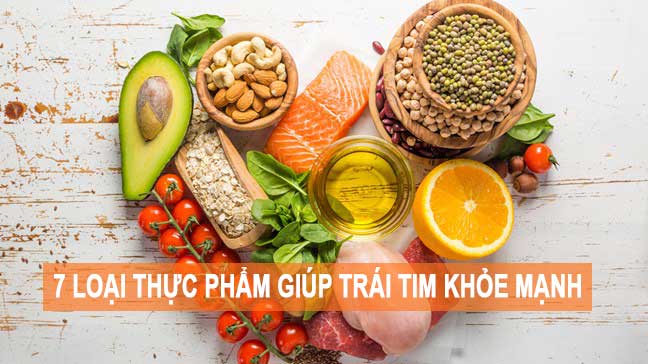 7 loại thực phẩm tốt cho tim mạch